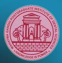 Mahatma Gandhi Post Graduate Institute ofDental Sciences, Puducherry